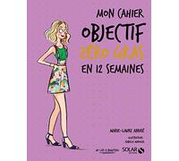 Mon cahier Objectif zéro gras