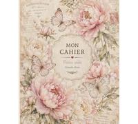 Mon Cahier: Petites idées, grands rêves