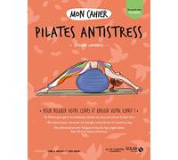 Mon Cahier Pilates Antistress