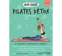 Mon Cahier Pilates Détox