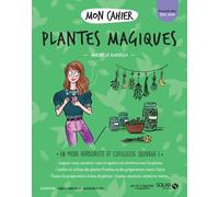 Mon cahier Plantes magiques - Marine Le Gouvello - Solar - broché - Guide
