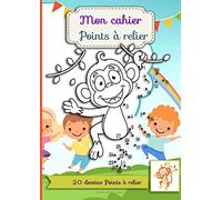 Mon cahier points à relier: 20 grands dessins pour enfant à relier et à colorier - grande taille A4 21 x 29,7 cm intérieur noir et blanc - s'amuser et apprendre