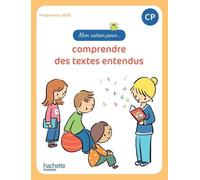Mon cahier pour... comprendre des textes entendus CP - Cahier élève Edition 2023 - Delphine Tendron - Hachette Education - broché - Scolaire / Universitaire