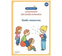 Mon Cahier Pour Comprendre Des Textes Entendus CP – Guide Ressources – Hachette Pratique