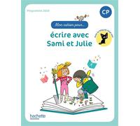 Delphine Tendron – Mon cahier pour... écrire avec Sami et Julie CP – Éd. 2023 – Broché