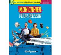 Mon cahier pour réussir les concours de la fonction publique: Cible concours fonction publique (Tous concours administratifs - Toutes catégories)