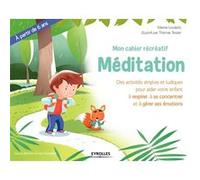 Mon cahier récréatif Méditation Marine Locatelli (Auteur), Thomas Tessier (Auteur)