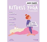 Mon cahier Rituels yoga - Charline Girardel - Solar - broché - Guide