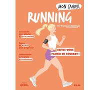 Mon cahier Running NED Florence Heimburger (Auteur), Sophie Ruffieux (Illustration), Alice Wietzel (Illustration)