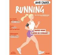 Florence Heimburger – Mon cahier Running NED – Faites-vous plaisir en courant !