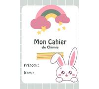 Mon Cahier Scolaire de Chimie 2026-2027: cahier de notes ligné pour les cours, exercices, révisions et travaux pratiques