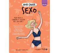 Mon cahier Sexo Caroline Michel (Auteur), Isabelle Maroger (Illustration)