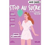 Mon cahier Stop au sucre