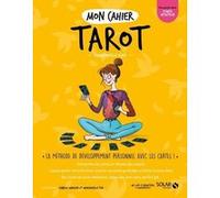 Emmanuelle Iger – Mon cahier Tarot – Isabelle Maroger (Illustration)