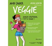 Mon cahier veggie - Nouvelle édition