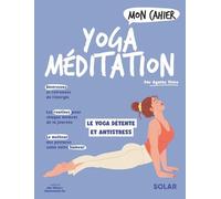 Mon cahier Yoga méditation NED