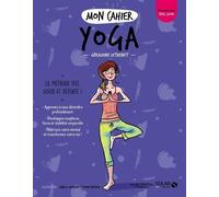Mon cahier Yoga Nouvelle édition - Géraldine Lethenet - Solar - broché - Guide
