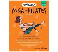 Emilie Cailleau – Mon cahier Yoga-Pilates – Broché