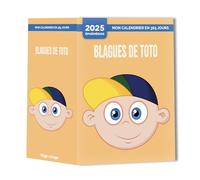 Mon calendrier 2025 - Blagues de Toto Collectif (Auteur)
