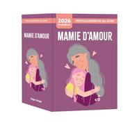 Mon calendrier 2026 - Mamie d'amour - Gérard Schaller - Hugo Image - Ephéméride