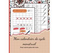 Mon calendrier de cycle menstruel: Carnet personnalisé pour le suivi détaillé des menstruations, offrant aux femmes et aux filles la clé pour comprendre et optimiser leur santé et leur bien-être.
