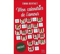 Emma Berthet – Mon calendrier de l'amour – Romance de Noël – Roman – Poche