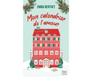 Mon calendrier de l'amour Romance de Noël - Emma Berthet - Harpercollins - Poche - Roman