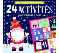 MON CALENDRIER DE L'AVENT - 24 ACTIVITÉS AVANT NOËL