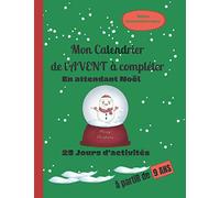 Mon Calendrier de l'Avent à compléter: En attendant Noël 25 jours d'activités à partir de 9 ans