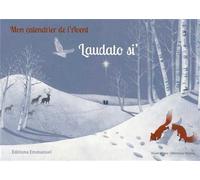 Mon calendrier de l'Avent Laudato si' - Adeline et Alexis Voizard - Emmanuel Eds De L' - broché - Calendrier