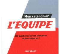 Mon Calendrier L'equipe - 365 Questions Pour Les Champions Toutes Catégories ! - Edition 2019