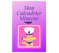 Mon Calendrier Minceur: Perte de poids, Régime, Calendrier, Prises de notes , Repas ...