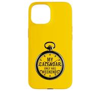 Mon Calendrier ne Contient Que Les Week-Ends Coque pour iPhone 15