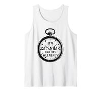 Mon Calendrier ne Contient Que Les Week-Ends Débardeur