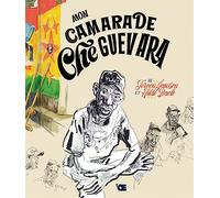 Mon camarade Che Guevara