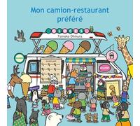 Tomoko Ohmura – Mon camion-restaurant préféré – Traduction : Corinne Atlan – Cartonné