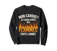 Mon Cardio Je Cours après des Flammes Sweatshirt