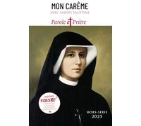 Mon Carême 2025 avec sainte Faustine