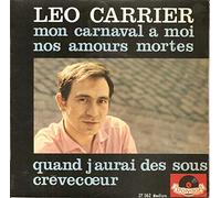 Mon carnaval à moi - Nos amours mortes - Quand j'aurai des sous - Crèvecoeur (EP 1963)