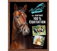 Mon carnet 100% équitation avec Au Galop