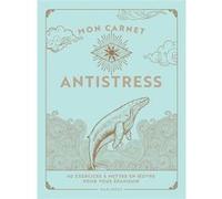 Mon carnet antistress Collectif (Auteur)