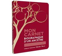 Mon carnet biographique d'un ancetre