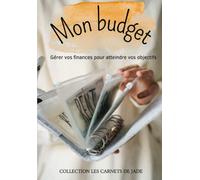 Mon carnet Budget: gérer facilement mes finances