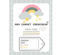 Mon Carnet Créacoeur: J'apprends à me connaître et je développe mes compétences émotionnelles