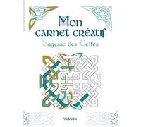 Mon carnet créatif: Sagesse des Celtes
