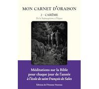Mon Carnet d’oraison tome 2 - Carême: De la Septuagésime à Pâques