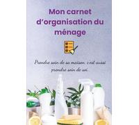 Mon carnet d’organisation du ménage