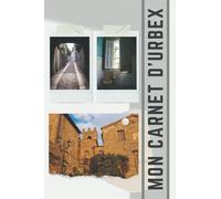 MON CARNET D’URBEX: Journal idéal pour le Suivi de Vos Sorties des lieux urbains construits et abandonnés| Carnet parfait pour les urbexeurs de 121 ... et explorations| Format: 6x9 pouces