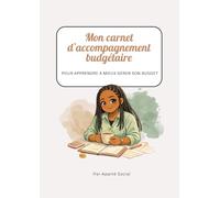 Mon carnet d'accompagnement budgétaire: Pour apprendre à mieux gérer son budget