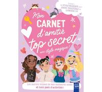 Mon carnet d'amitié top secret avec stylo magique ! Les secrets intimes de mes meilleurs amies et tout plein d'activités ! - Collectif - Yoyo Books - cartonné - Document jeunesse